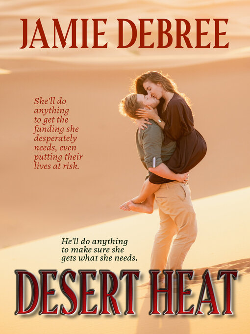 Title details for Desert Heat by Jamie DeBree - Available